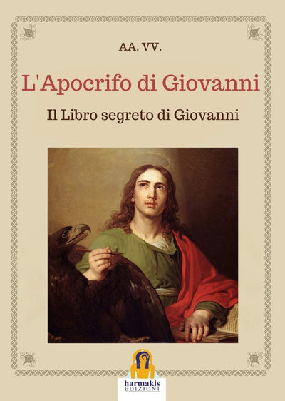 L'APOCRIFO DI GIOVANNI il libro segreto di Giovanni - AA. VV.