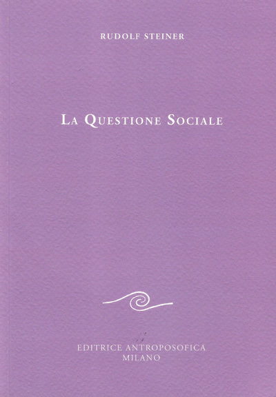 La questione sociale - Rudolf Steiner