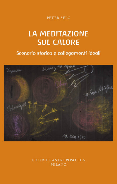 La Meditazione sul calore - Peter Selg