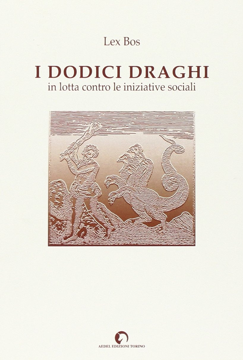 I dodici draghi - Lex Bos