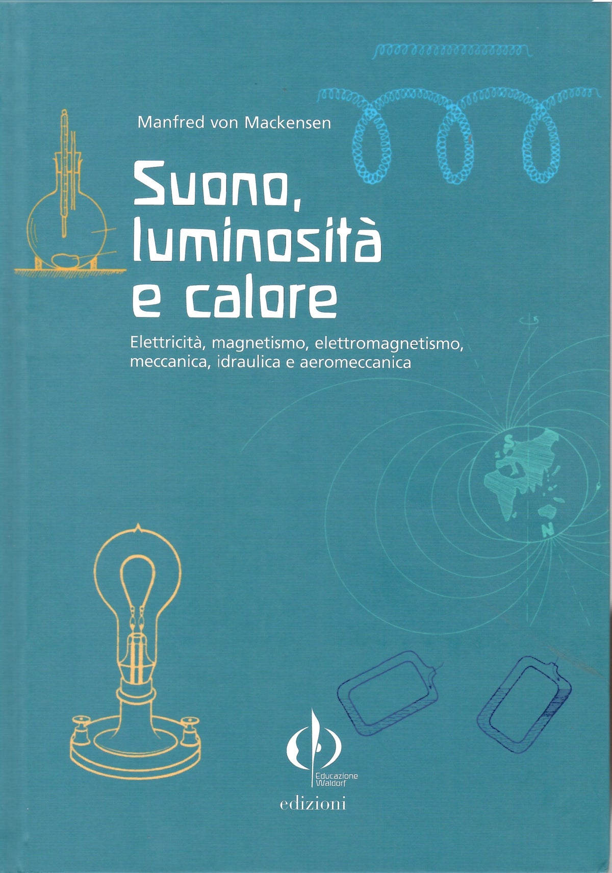 Suono luminosità e calore - Manfred von Mackensen