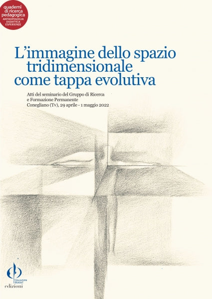 L’immagine dello spazio tridimensionale come tappa evolutiva- Educazione Waldorf edizioni
