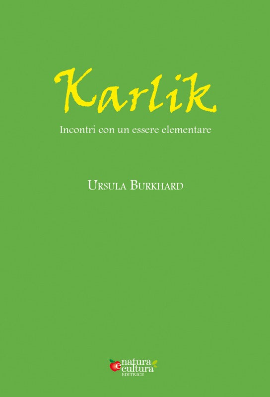 Karlik Incontri con un essere elementare- Ursula Burkhard