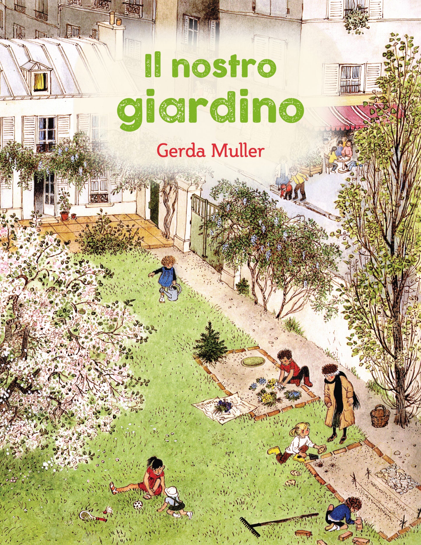 Il nostro giardino - Gerda Muller