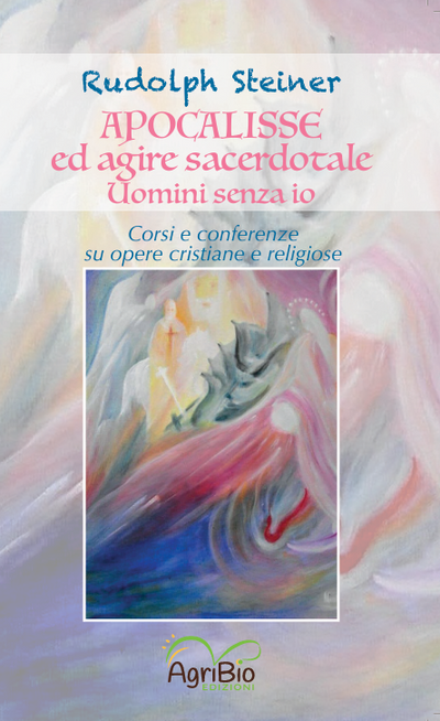 APOCALISSE - ed agire sacerdotale uomini senza io