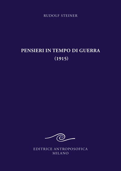 Pensieri in tempo di guerra (1915) - Rudolf Steiner
