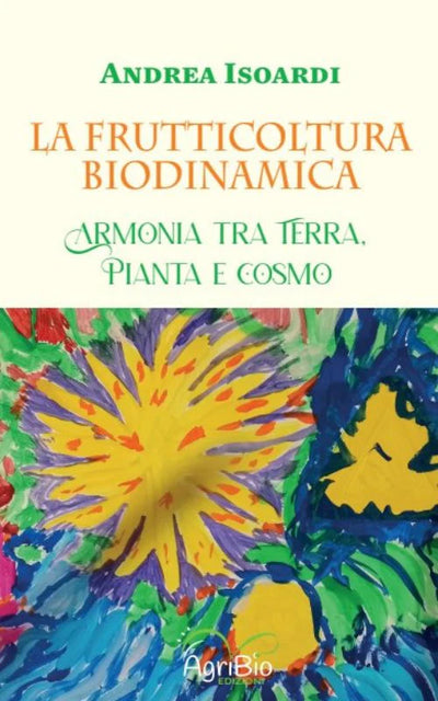 Biodynamic viticulture manual - Adriano Zago