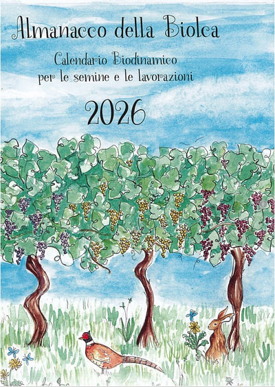 ALMANACCO DELLA BIOLCA 2026 - Calendario Biodinamico per le semine e le lavorazioni