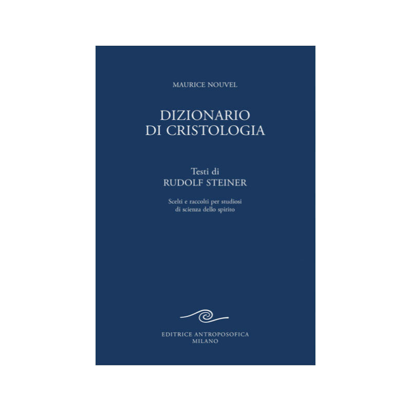Dizionario di cristologia - Maurice Nouvel