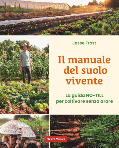 IL MANUALE DEL SUOLO VIVENTE - Jesse Frost