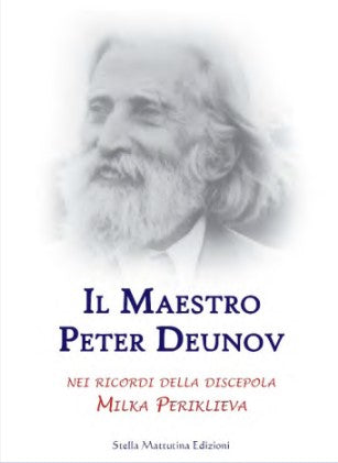 IL MAESTRO PETER DEUNOV nei ricordi di Milka Periklieva