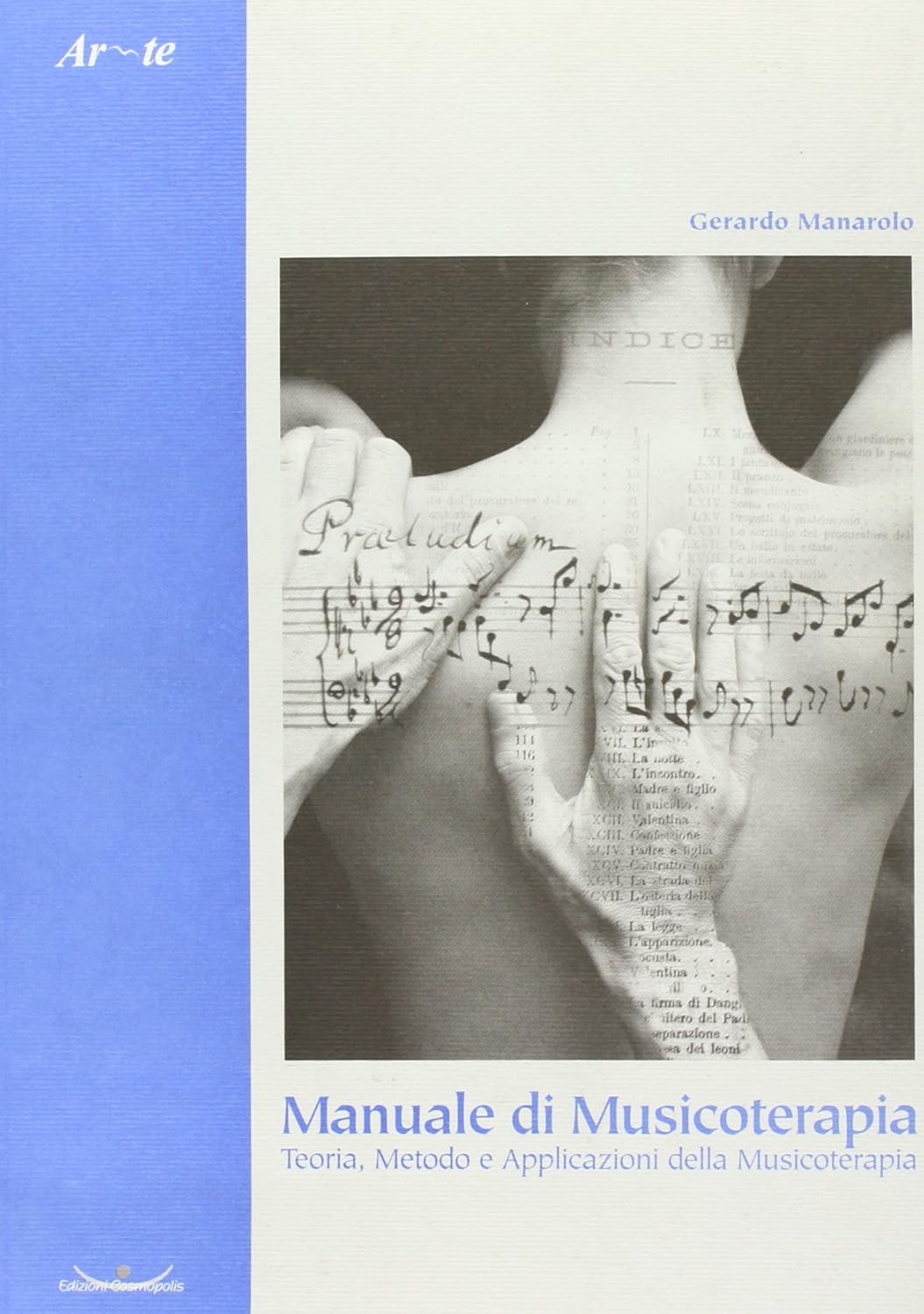 Manuale di musicoterapia. Teoria, metodo e applicazioni della musicoterapia