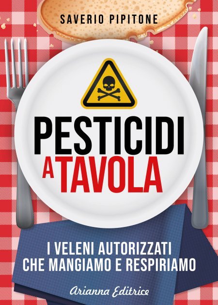 Pesticidi a tavola - Saverio Pipitone