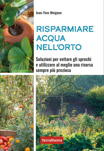 RISPARMIARE ACQUA NELL'ORTO Jean - Yves Meignen