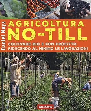 AGRICOLTURA NO-TILL  Daniel Mays