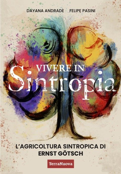 VIVERE IN SINTROPIA - D. Andrade, F. Pasini