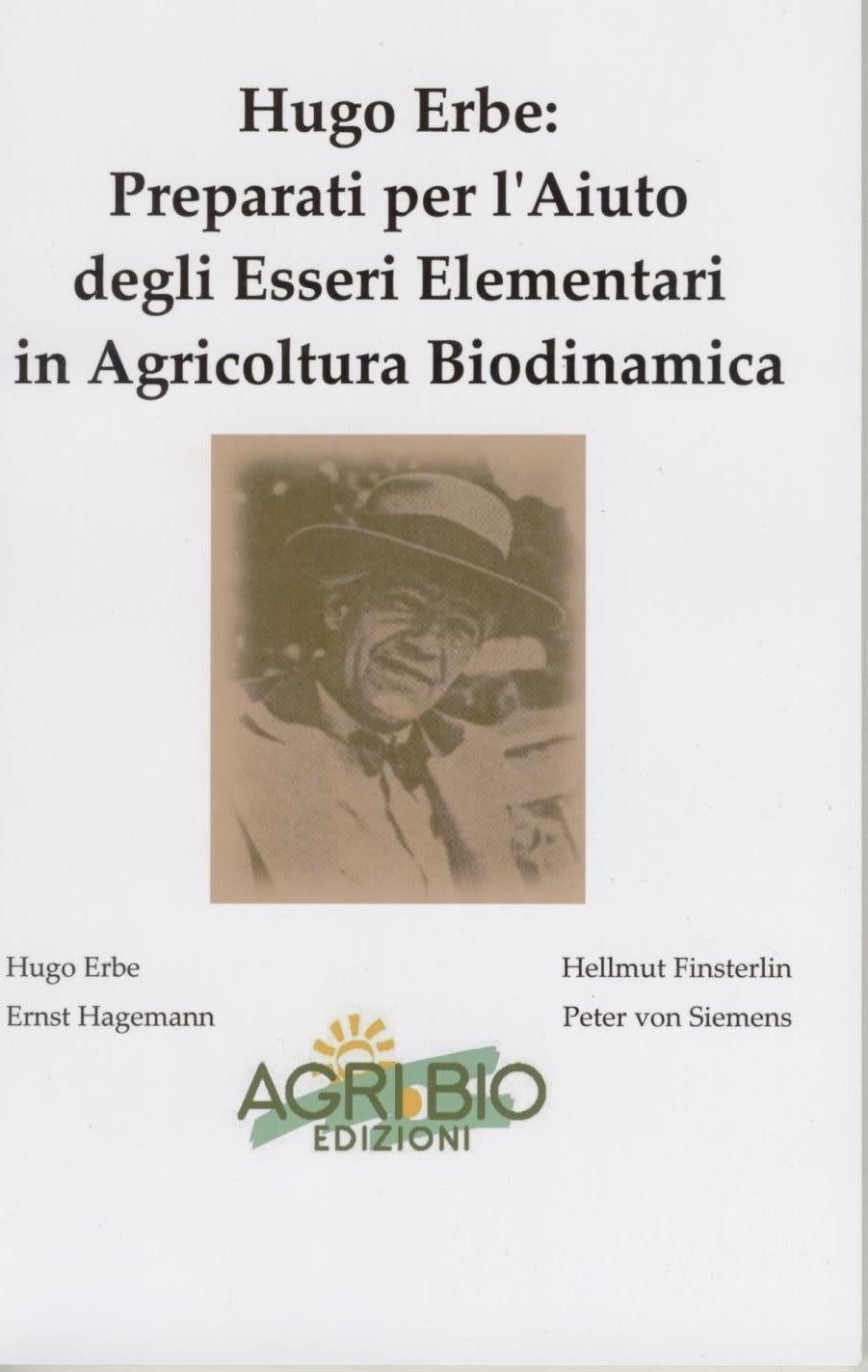 Preparati per l’Aiuto degli Esseri Elementari in Agricoltura Biodinamica - Hugo Erbe