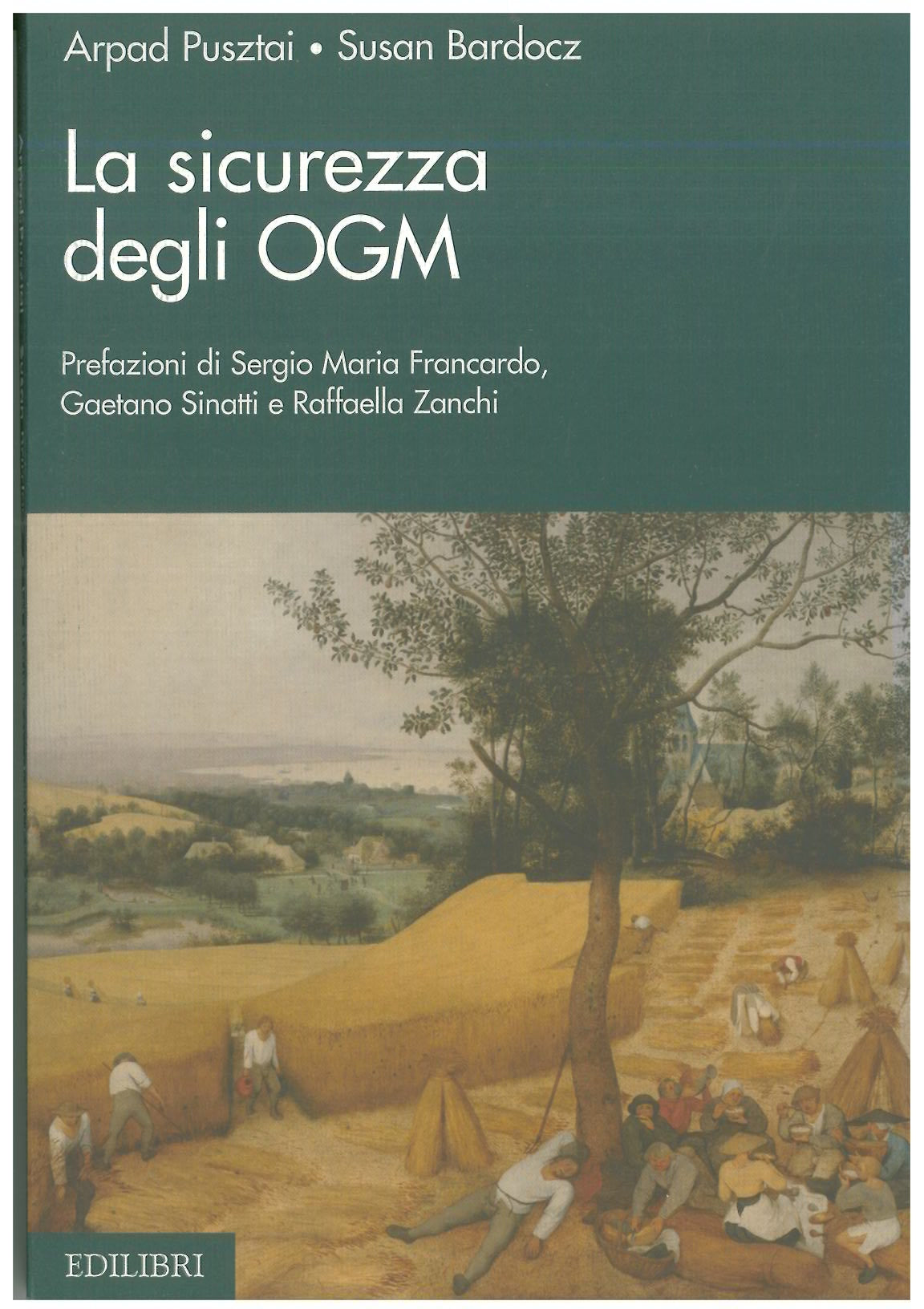 La sicurezza degli OGM - Pusztai A. & Bardocz S.