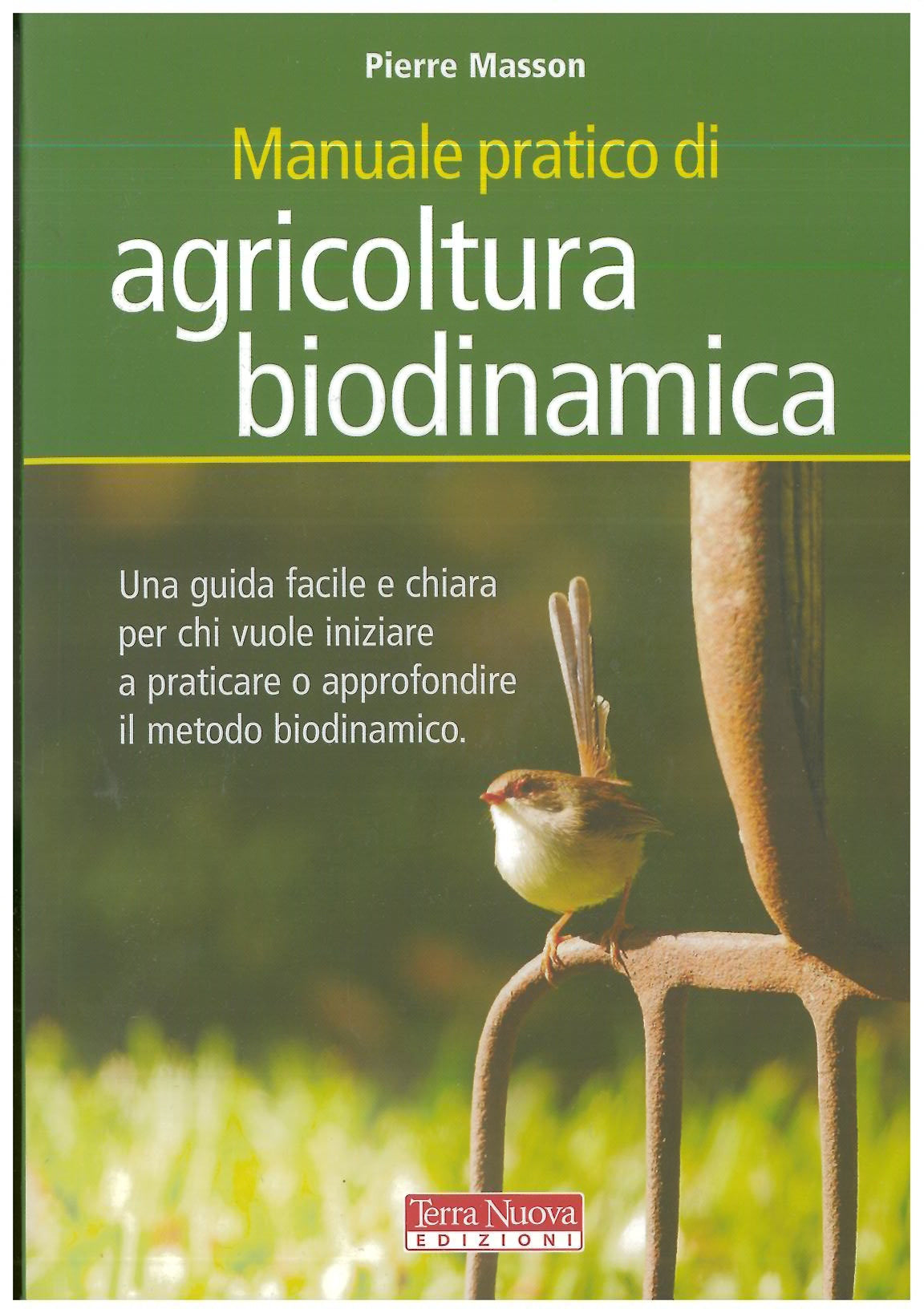 Manuale pratico di agricoltura biodinamica - Masson P.