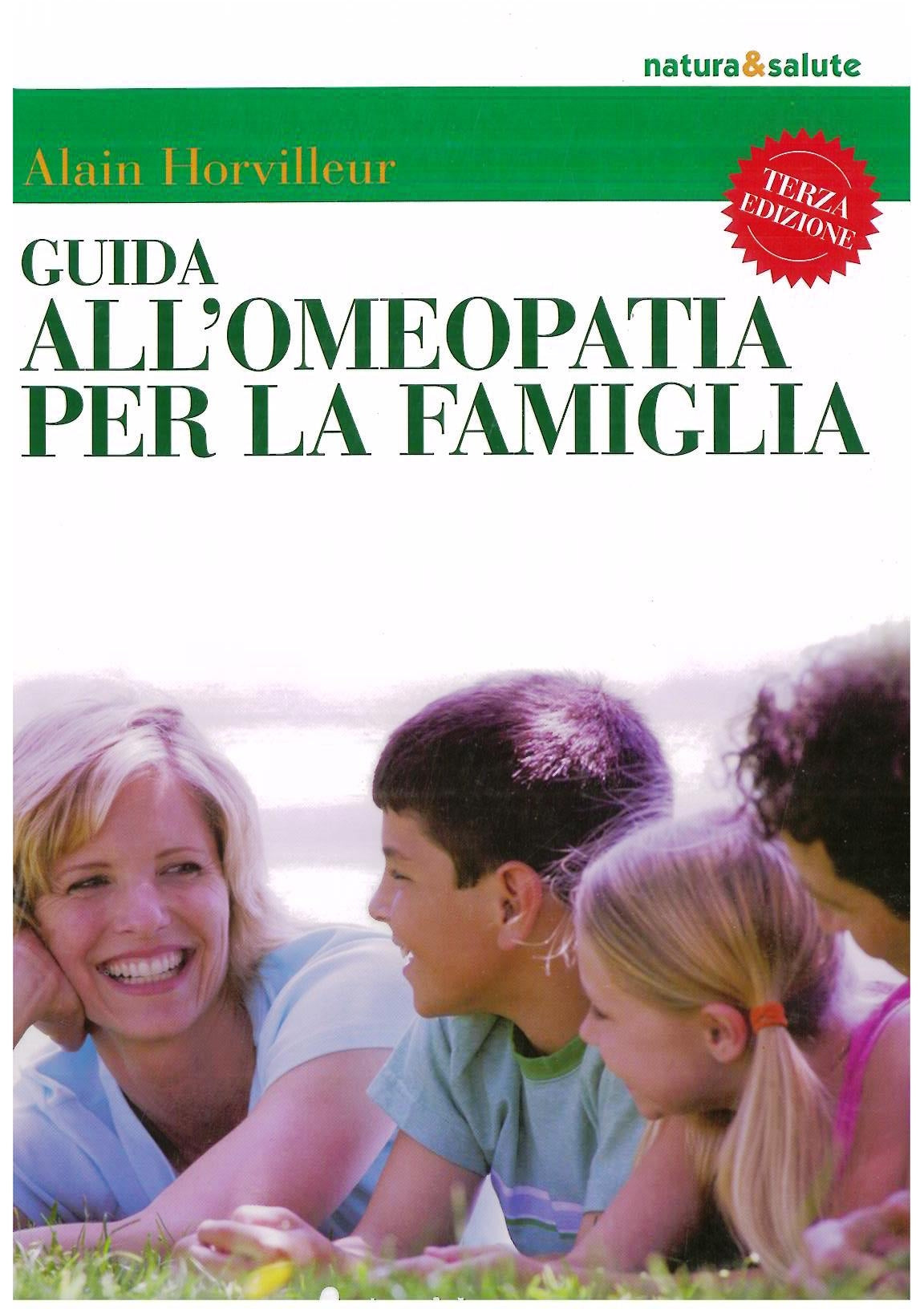 Guida all'omeopatia per la famiglia - Horvilleur A.
