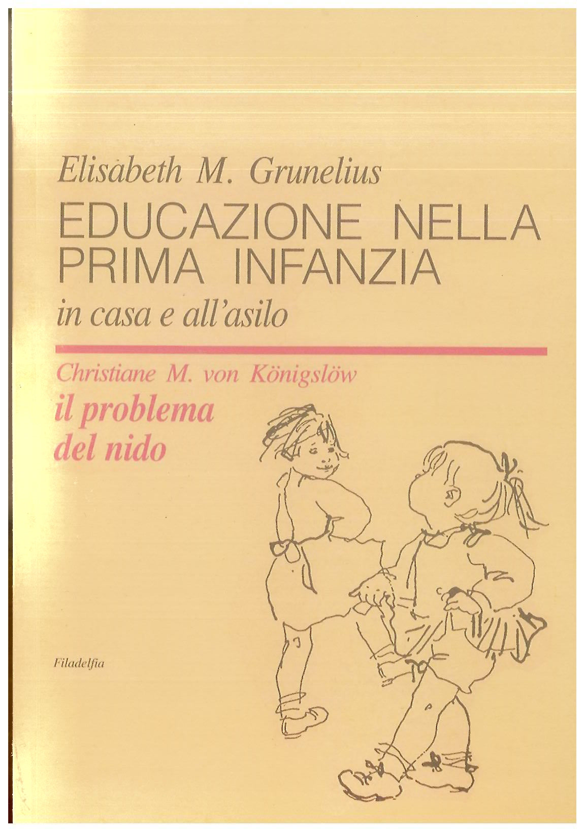 Educazione nella prima infanzia - Grunelius E.M.