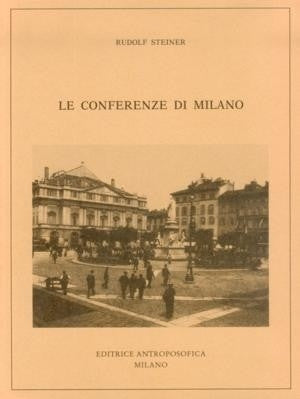 Le conferenze di Milano - Rudolf Steiner