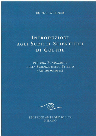 Introduzione agli scritti scientifici di Goethe - Rudolf Steiner