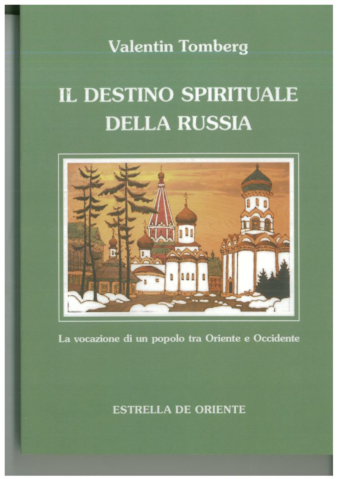 Il destino spirituale della Russia - Tomberg V.