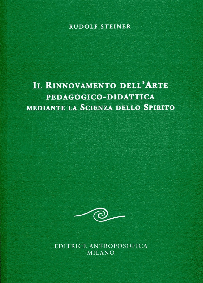 IL RINNOVO DELL'ARTE PEDAGOGICO DIDATTICA MEDIANTE LA SCIENZA DELLO SPIRITO