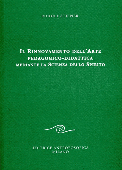 IL RINNOVO DELL'ARTE PEDAGOGICO DIDATTICA MEDIANTE LA SCIENZA DELLO SPIRITO