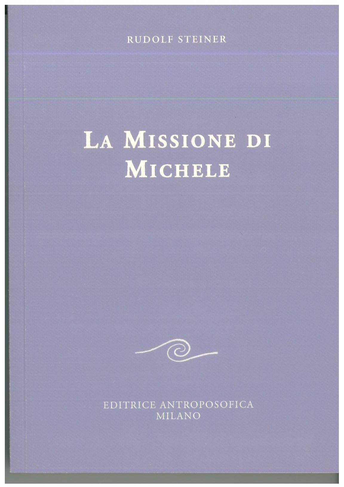 La missione di Michele - Rudolf Steiner