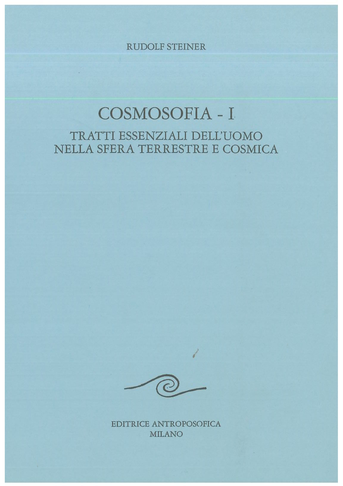 Cosmosofia I - Rudolf Steiner