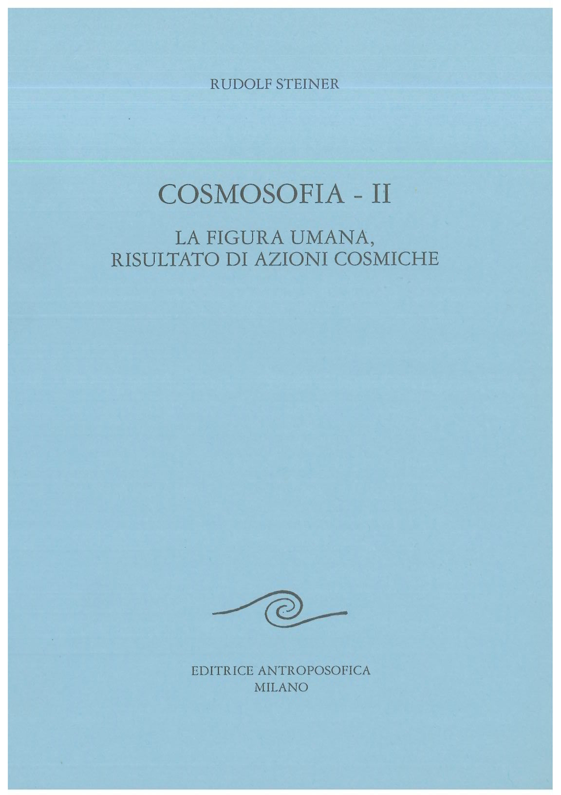Cosmosofia II - Rudolf Steiner
