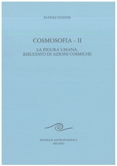 Cosmosofia II - Rudolf Steiner