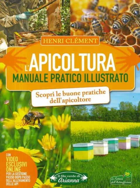 L' APICOLTURA manuale prtatico illustrato