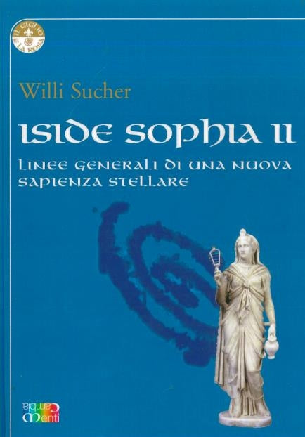 ISIDE SOPHIA II linee generali di una nuova sapienza stellare