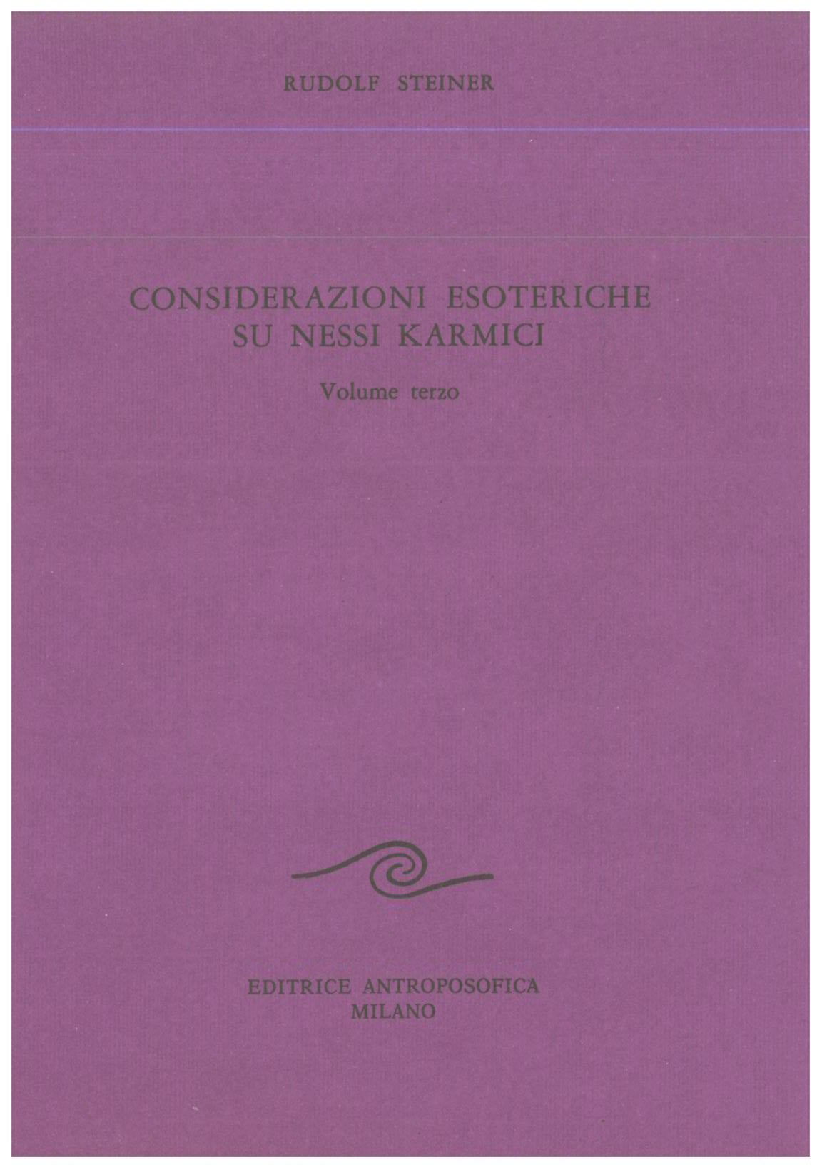 Considerazioni esoteriche su nessi karmici vol. 3 - Rudolf Steiner