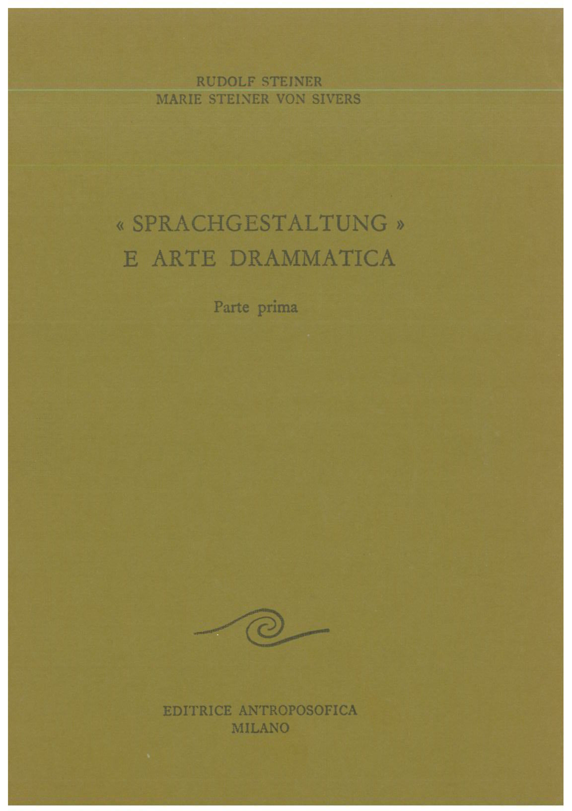 Sprachgestaltung e arte drammatica I - Rudolf Steiner