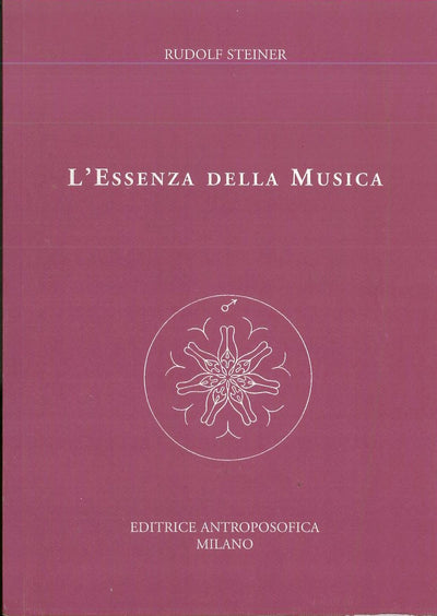 L'essenza della musica e l'esperienza del suolo nell'uomo - Rudolf Steiner