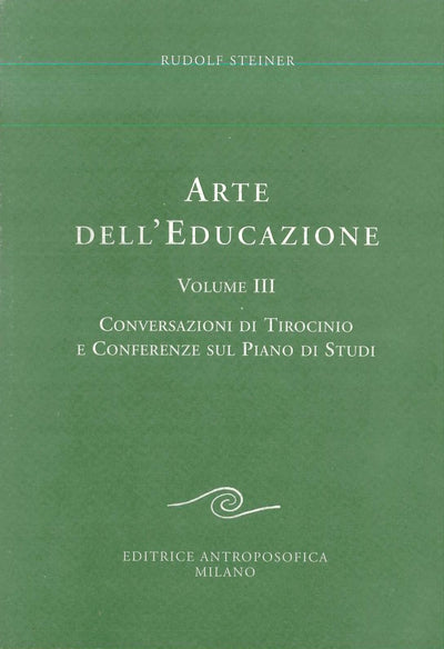Arte dell'educazione III, Tirocinio - Rudolf Steiner