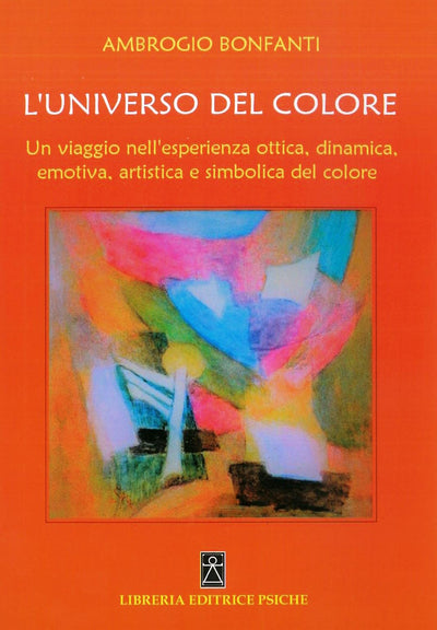 L'UNIVERSO DEL COLORE - A. Bonfanti