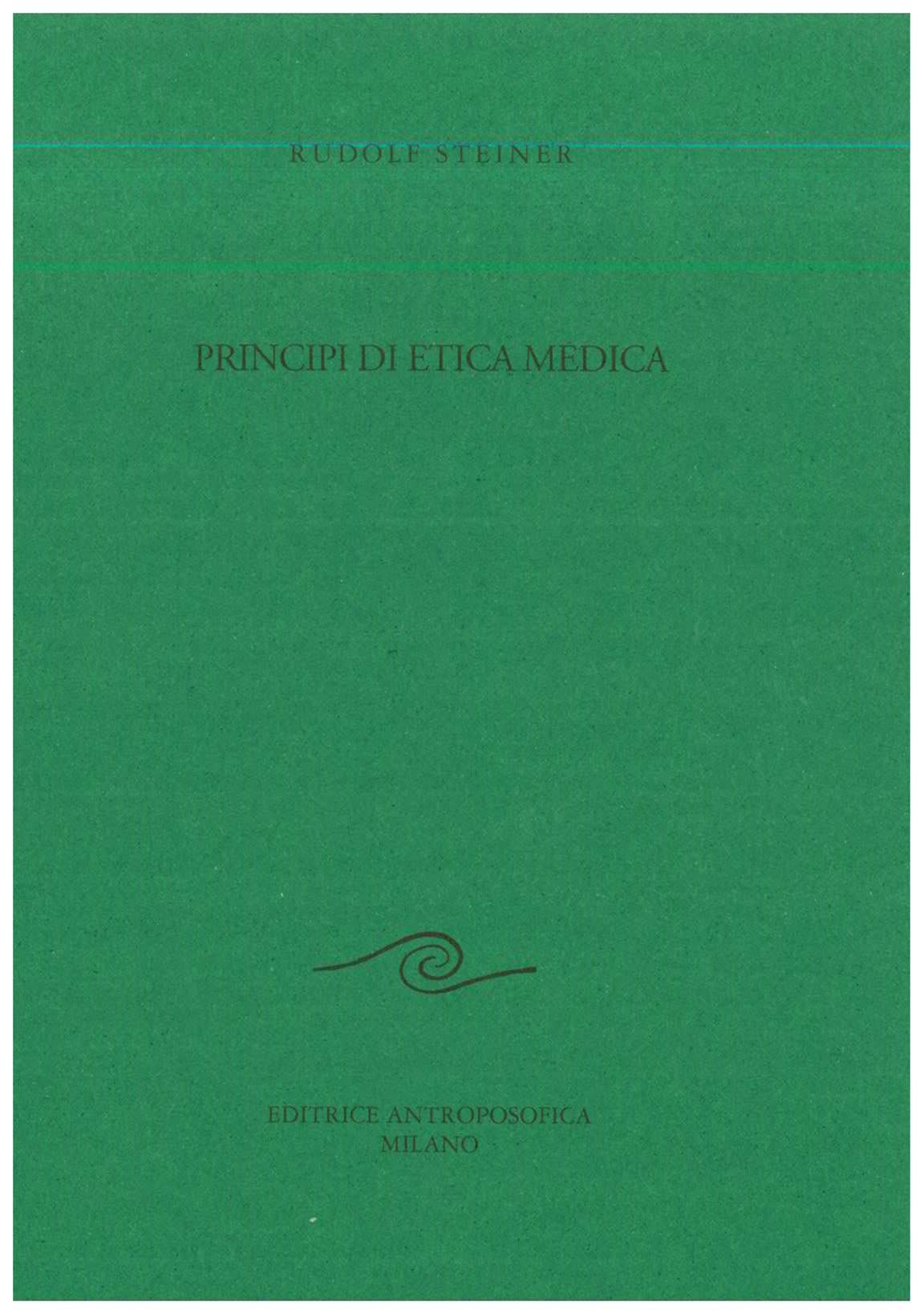 Principi di etica medica - Rudolf Steiner