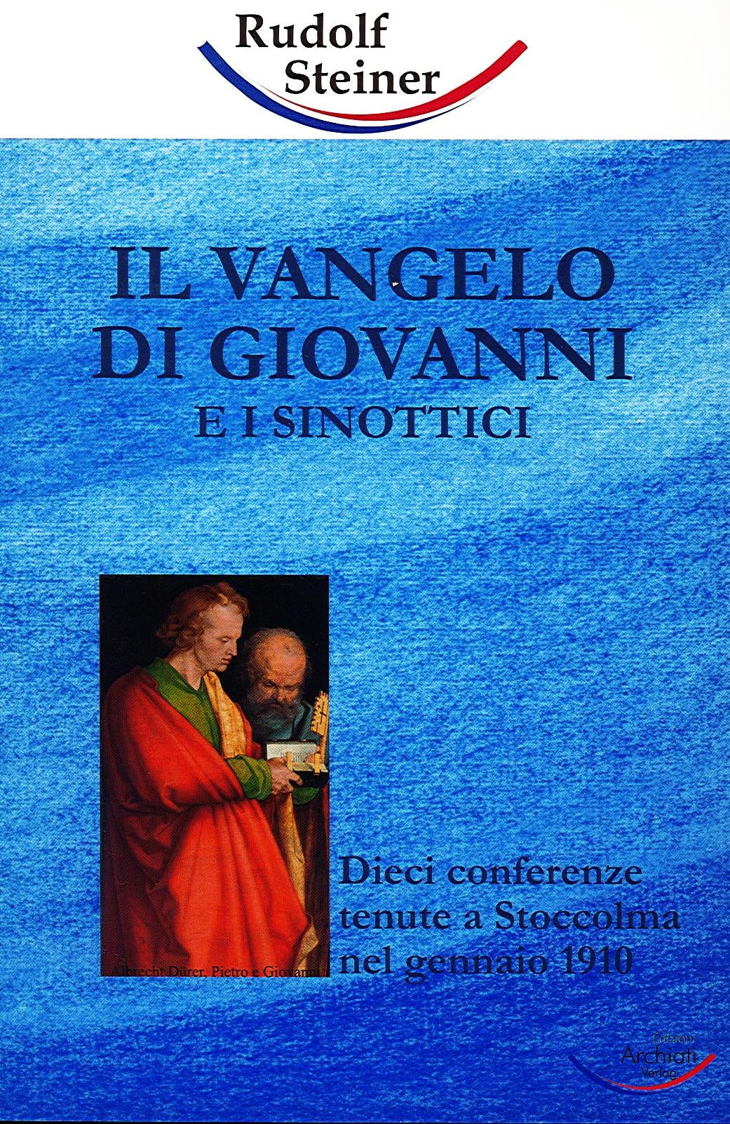 IL VANGELO DI GIOVANNI E I SITTONICI - Rudolf Steiner