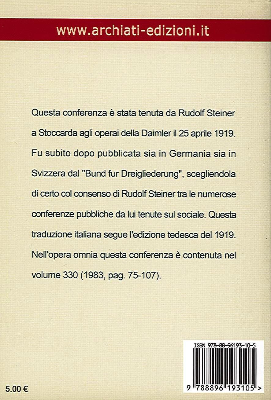 IL CORAGGIO DELLA LIBERTA' NELLA VITA SOCIALE- Rudolf Steiner