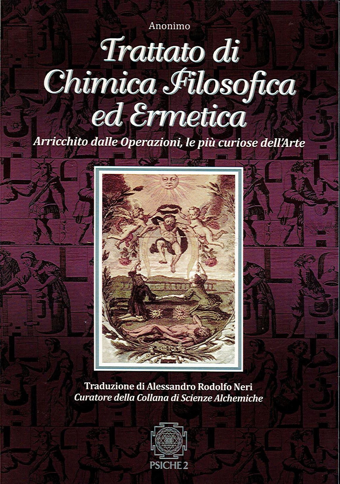 TRATTATO DI CHIMICA FILOSOFICA ED ERMETICA - Anonimo