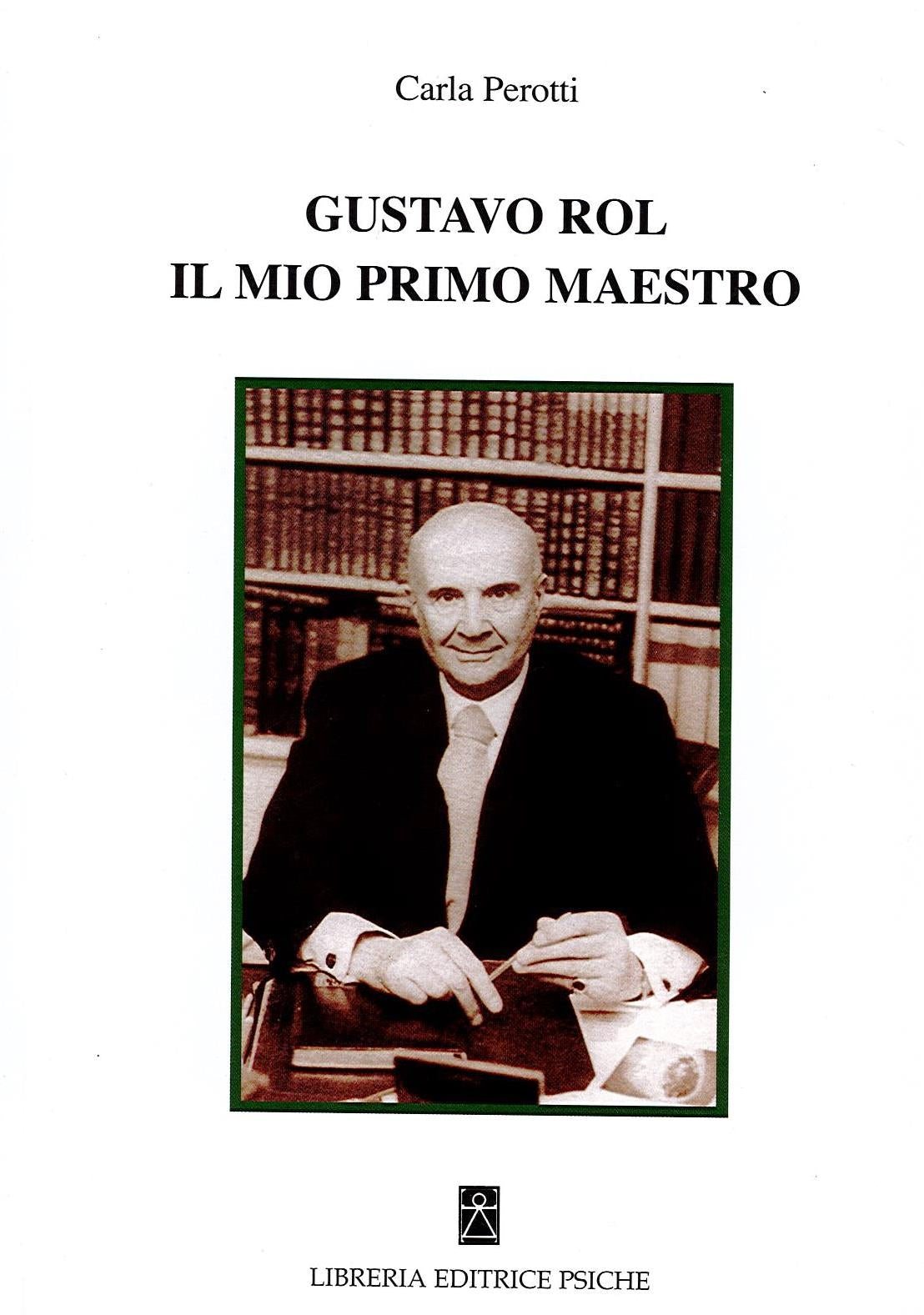 GUSTAVO ROL IL MIO PRIMO MAESTRO - Carla Perotti