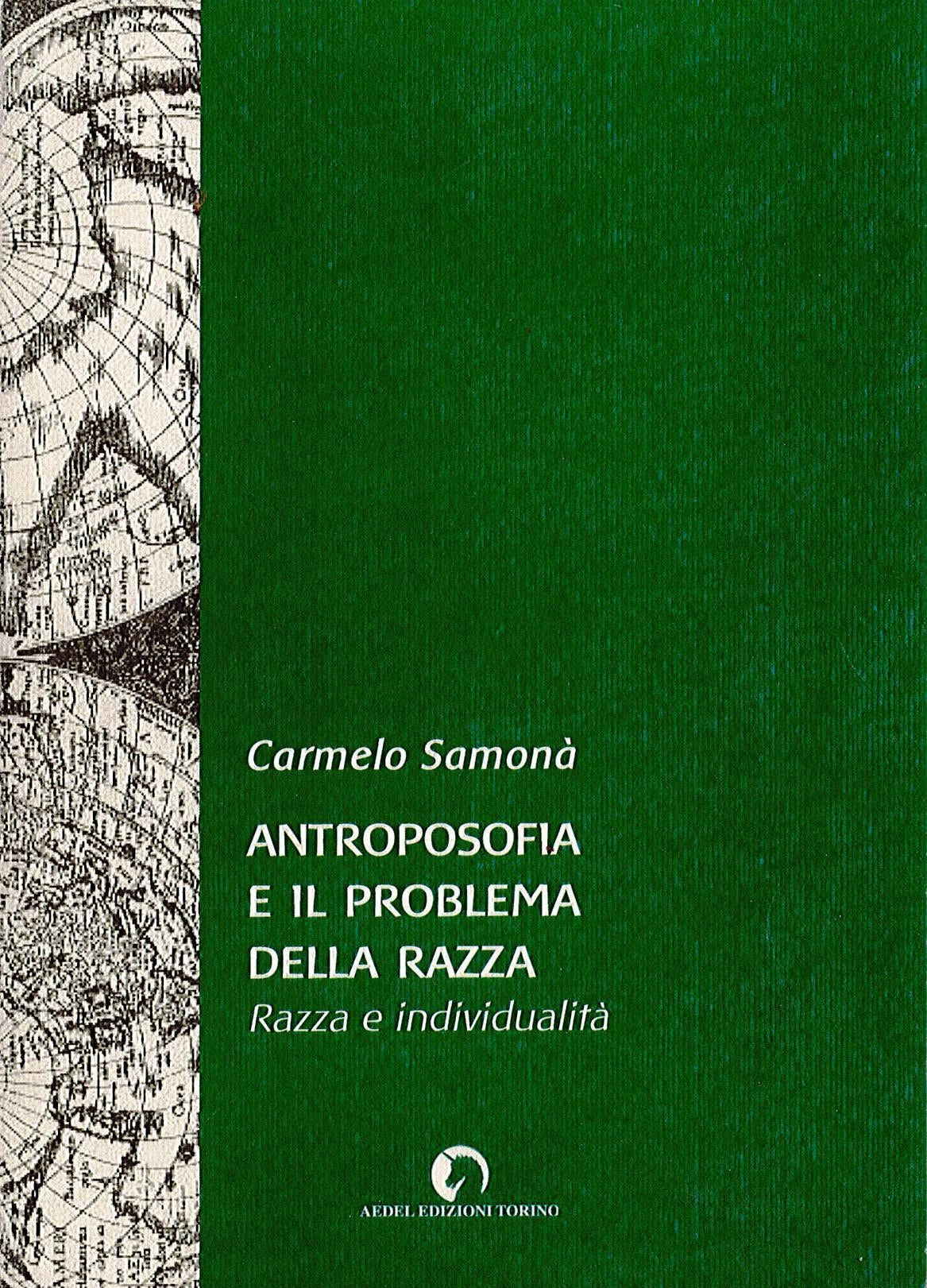 ANTROPOSOFIA E IL PROBLEMA DELLA RAZZA - C. Samonà