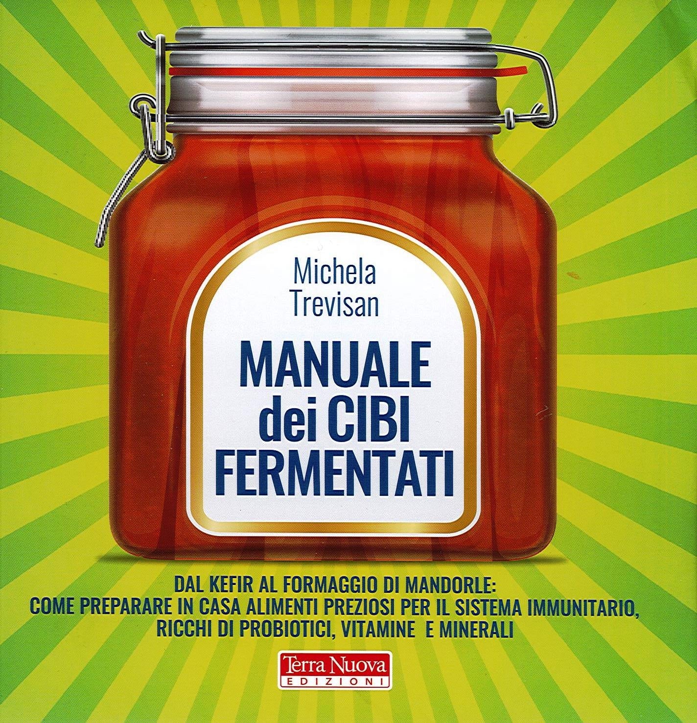 MANUALE DEI CIBI FERMENTATI - M. Trevisan