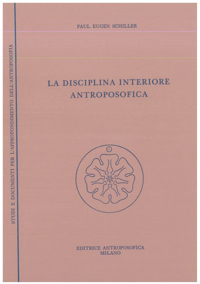La disciplina interiore antroposofica - Schiller P.E.