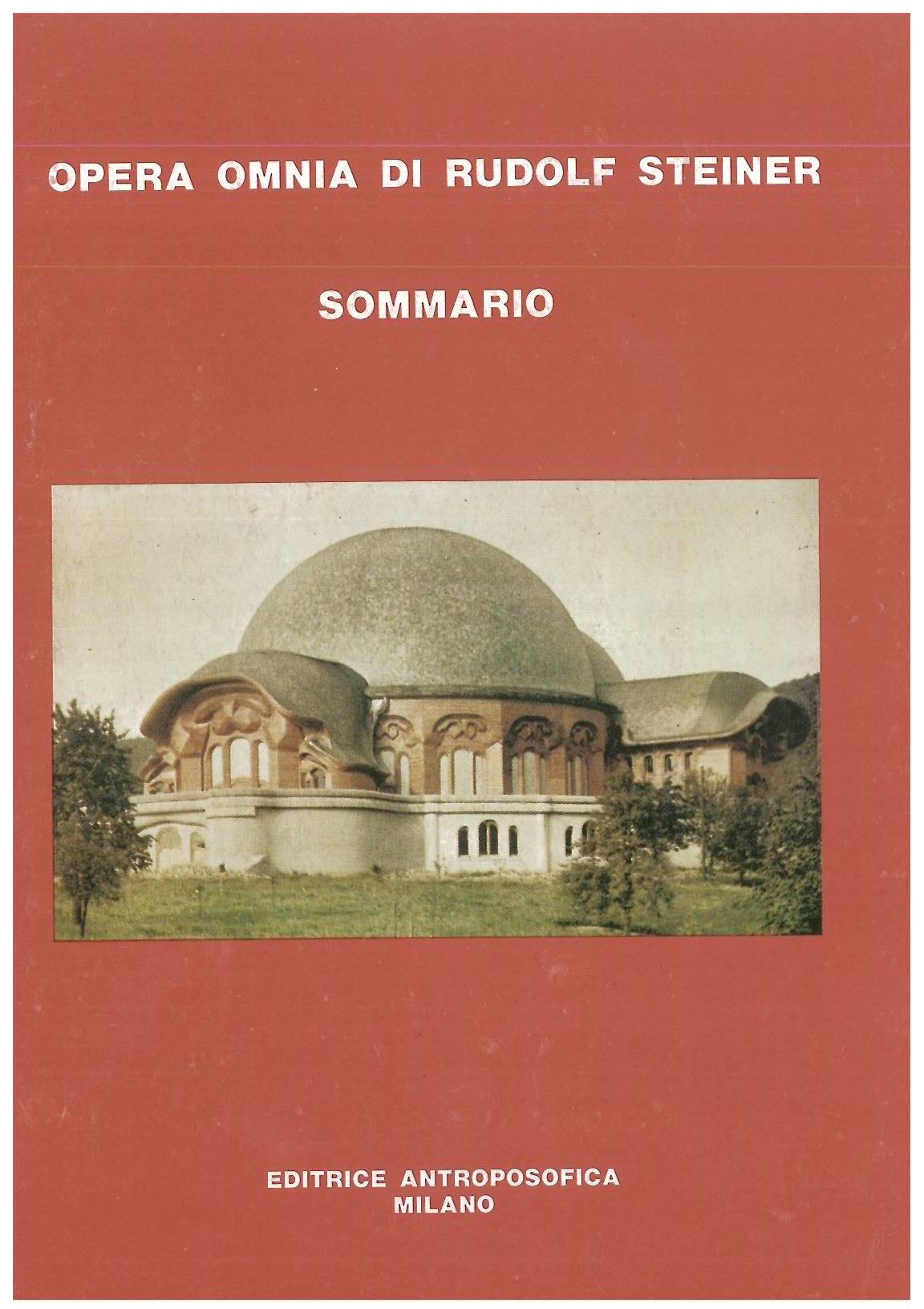 Opera Omnia di Rudolf Steiner, Sommario
